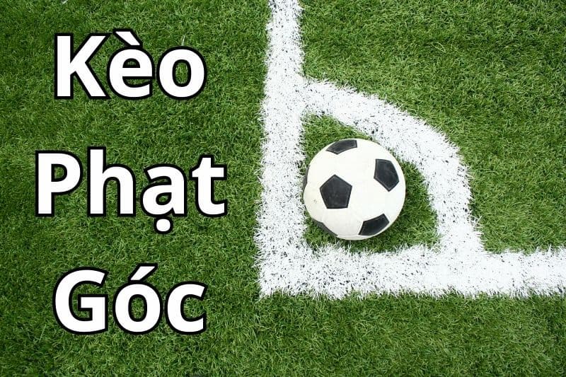 keo bong da 6 Kèo phạt góc